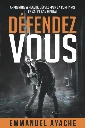 Défendez-vous d'Emmanuel Ayache